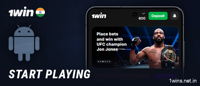 Open the 1Win app on Android and start playing